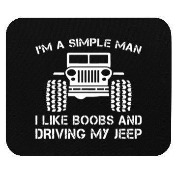 Discover I am a simple man jeep Mouse Pads
