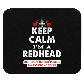 Discover Keep Calm I'm A Redhead Mouse Pads
