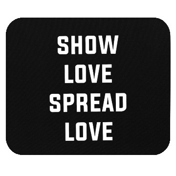 Discover Show LOVE Spread LOVE GRiZ love Mouse Pads camp