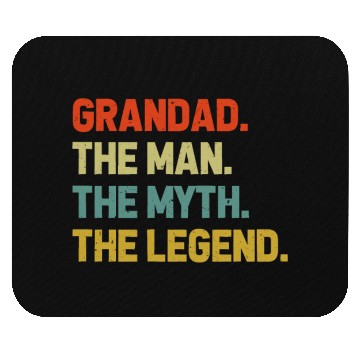 Discover Grandad The Man The Myth The Legend Grandpa Mouse Pads