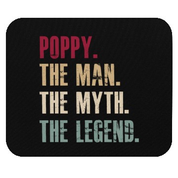 Discover Poppy the man the myth the legend Mouse Pads