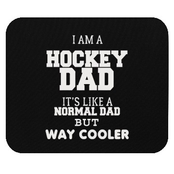Discover HOCKEY DAD Mouse Pads
