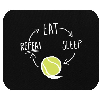 Discover Funny Tennis Player Gift Idea Eat Sleep Repeat Mouse Pads