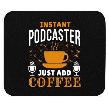 Discover Podcaster Coffee Podcasting Caffeine Microphone Mouse Pads
