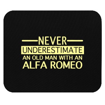Discover Alfa Romeo Never Underestimate and Old man Mouse Pads