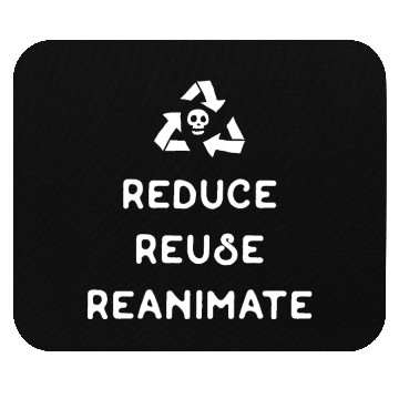 Discover Reduce Reuse Reanimate Necromancer Tabletop RPG Mouse Pads