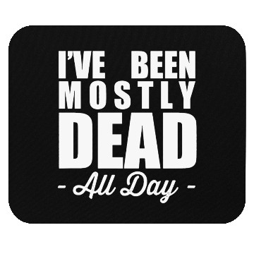 Discover The Princess Bride Quotes Mouse Pads - Mostly Dead