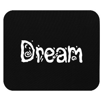 Discover Dream Mouse Pads