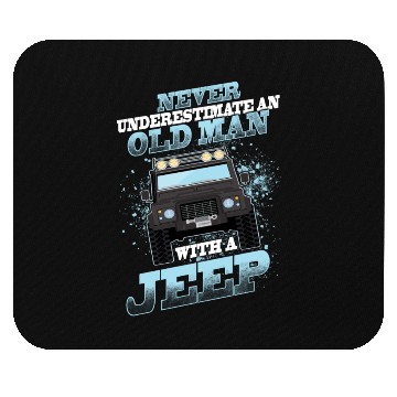 Discover Never Underestimate An Old Man With A Jeep Mouse Pads