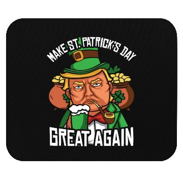 Discover St Patrick's Day Trump Make St Paddy's Day Great Mouse Pads