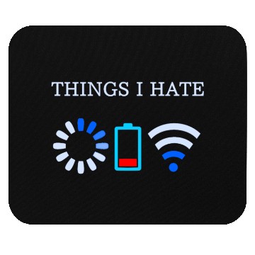Discover Things I Hate Computer Coders Mouse Pads Best Geeky Mouse Pads
