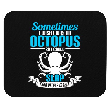 Discover Octopus slap 8 People Mouse Pads