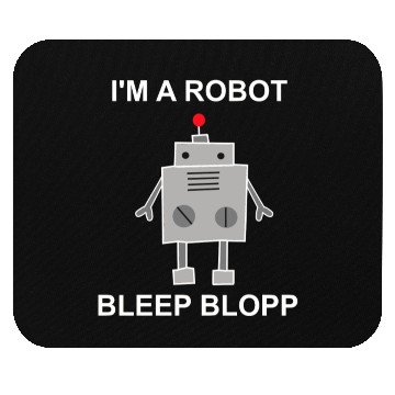 Discover I m a robot - Robots, Mechanics, Gifts Mouse Pads