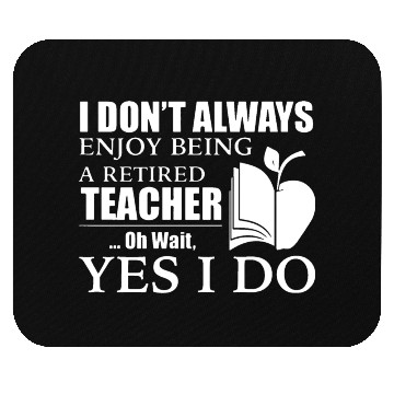 Discover Retired Teacher Mouse Pads