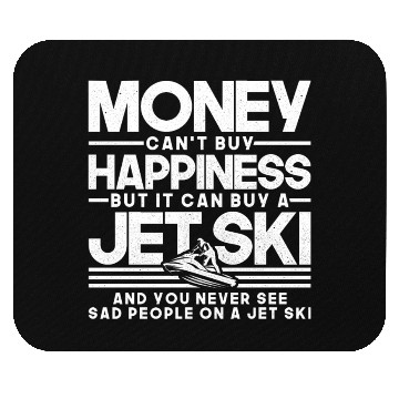 Discover Money Can't Buy Happiness Jet Ski Riding Ocean Mouse Pads