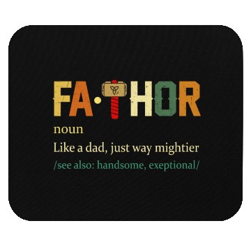 Discover Fa Thor Like Dad Just Way Mightier Hero Mouse Pads