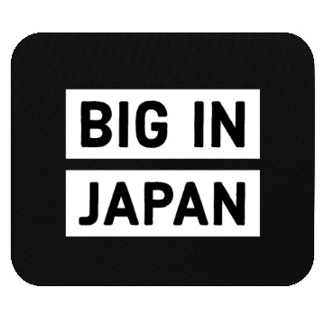 Discover Big in Japan Mouse Pads