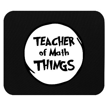 Discover Math Teacher, Teacher of Math Things, Educator Mouse Pads