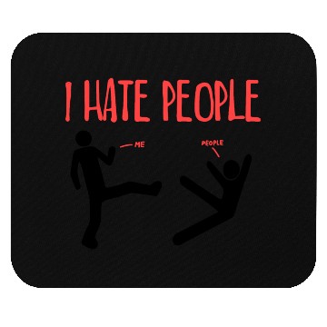 Discover I Hate People Mouse Pads