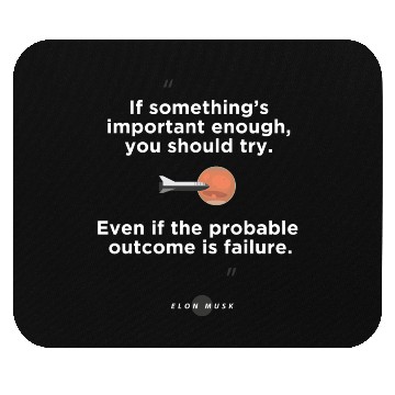 Discover Quotes from: Elon Musk on Failure Mouse Pads