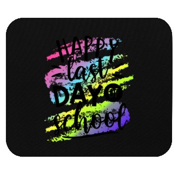 Discover Happy Last Day of School Teacher Mouse Pads