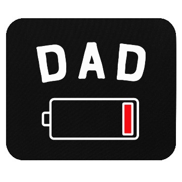 Discover DAD LOW BAT Mouse Pads