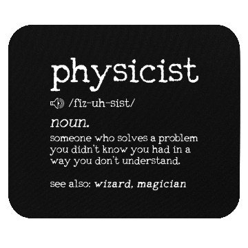 Discover Physicist Definition - Funny Physics Science Nerd Mouse Pads