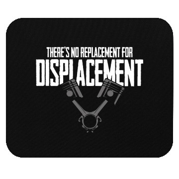 Discover No Replacement For Displacement Muscle Car Gift fo Mouse Pads