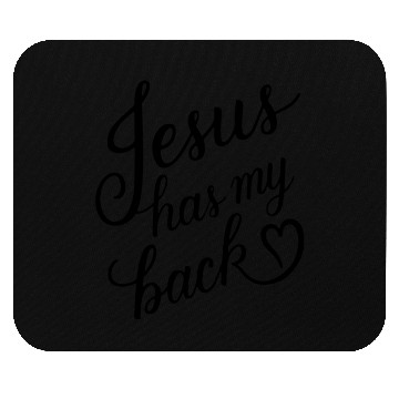 Discover Jesus has my back 01 Mouse Pads
