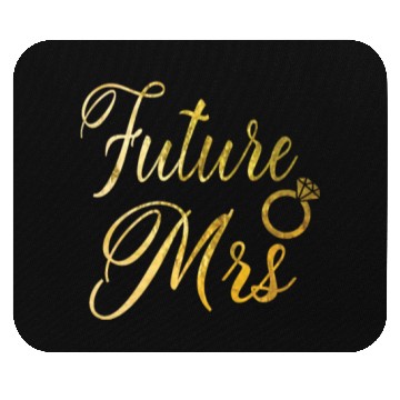 Discover Women's Future Mrs Mouse Pads Gift for Soon to be Bride