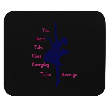 Discover Ballet Class Gift Mouse Pads