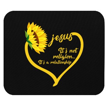 Discover Religion It's A Relationship - Jesus Sunflower Mouse Pads