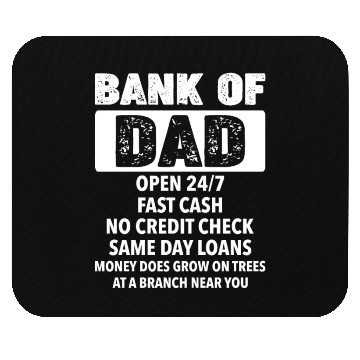 Discover The Bank Of Dad Money Grows On Trees Father's Day Mouse Pads