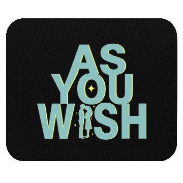 Discover Princess Bride As you Wish Mouse Pads