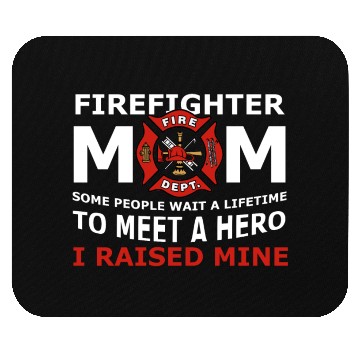Discover Firefighter Mom Some People Only Dream Of Meeting Mouse Pads