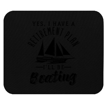 Discover Retirement Plan Boating Mouse Pads