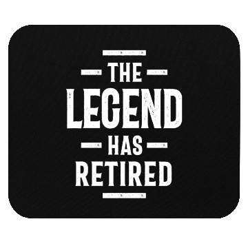 Discover The Legend Has Retired - Retirement Gift Mouse Pads