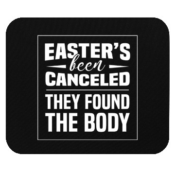 Discover Funny Easter Been Canceled Easter Sunday Egg Hunt Mouse Pads