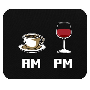 Discover AM PM Coffee Lover Caffeine Wine Lover Mouse Pads