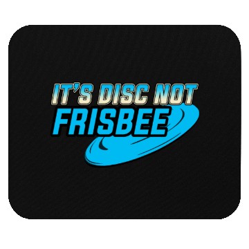 Discover It's a Disc not Frisbee Disc Golf Ultimate Frisbee Mouse Pads