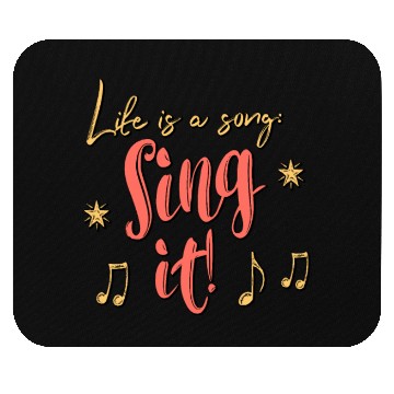 Discover Life is a song. Sing it! Mouse Pads