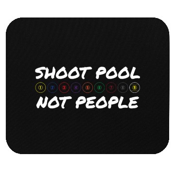 Discover Billiard Shoot Pool Not People Mouse Pads