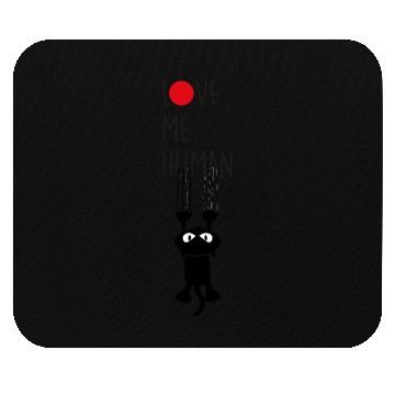 Discover Love Me Human Cat Mouse Pads