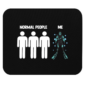 Discover Scuba Diving Normal People Me Mouse Pads