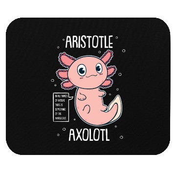Discover Philosophy Axolotl With Aristotle Quote Mouse Pads