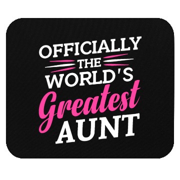Discover Officially The World s Greatest Aunt Mouse Pads