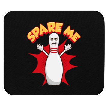 Discover Funny Scared Angry Bowling Pin: Spare Me Gift Idea Mouse Pads