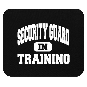 Discover Security Guard In Training Mouse Pads