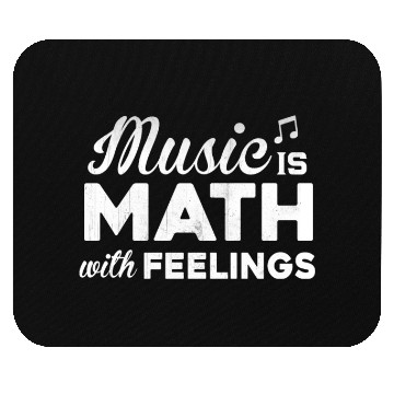 Discover Music is math with feeling Mouse Pads