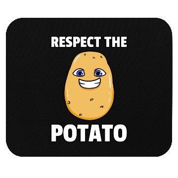 Discover Respect The Potato Mouse Pads